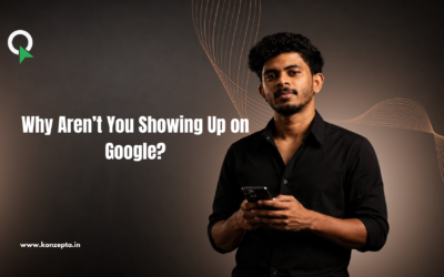 Why Aren’t You Showing Up on Google?
