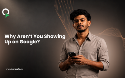 Why Aren’t You Showing Up on Google?
