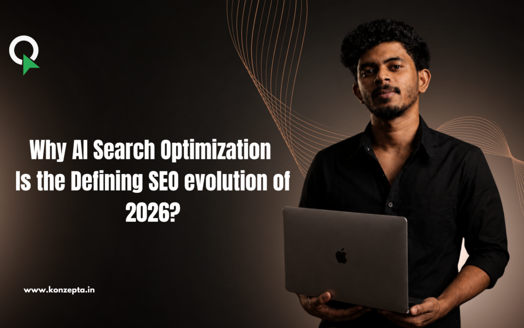 Why AI Search Optimization Is the Defining SEO Evolution of 2026?