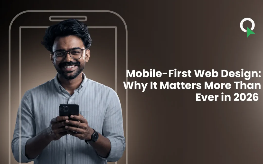 Mobile-First Web Design: Why It Matters More Than Ever in 2026 