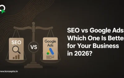 SEO vs Google Ads: Which One Is Better for Your Business in 2026?