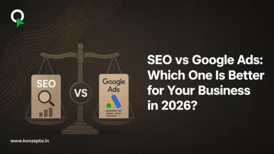 SEO-vs-Google-Ads-Which-One-Is-Better-for-Your-Business-in-2026