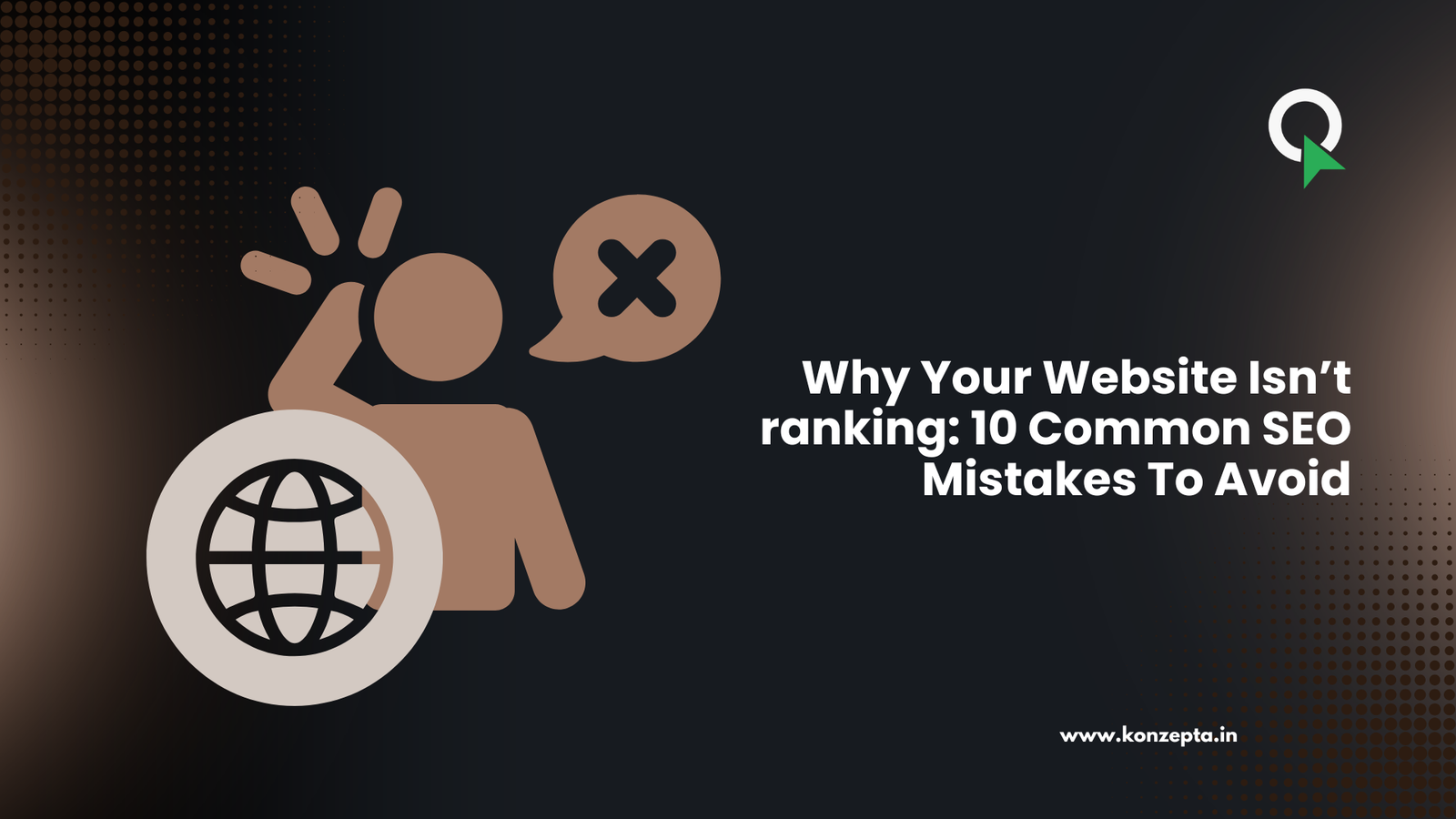 Why Your Website Isn’t ranking 10 Common SEO Mistakes To Avoid Why Your Website Isn’t ranking 10 Common SEO Mistakes To Avoid