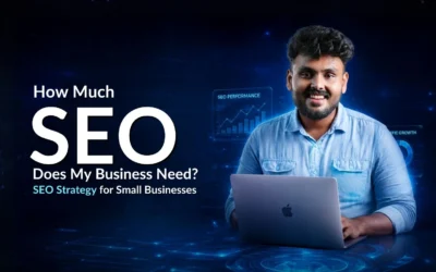 How Much SEO Does My Business Need? SEO Strategy for Small Businesses